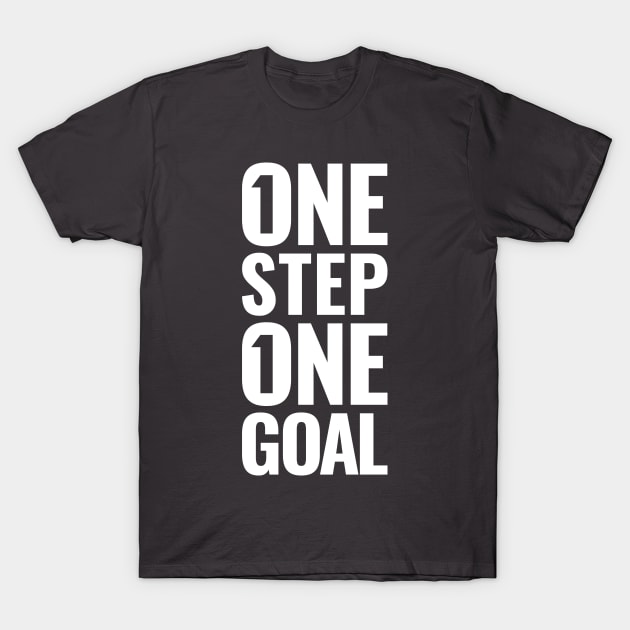 One step. One goal. T-Shirt by Magicform